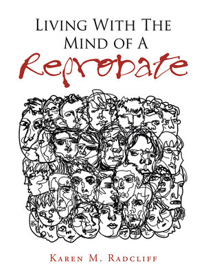 cover image of Living with the Mind of a Reprobate